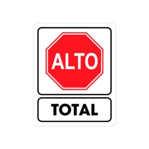 SEÑALAMIENTO ALTO TOTAL 25 X 35CM